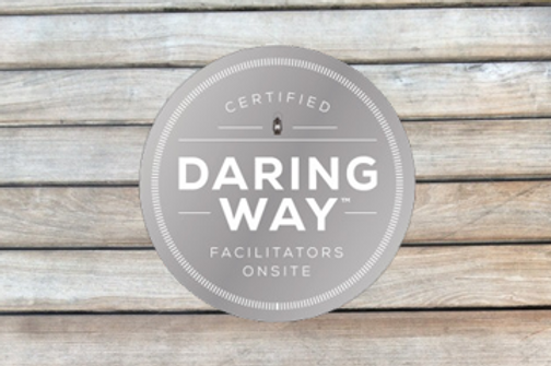 Daring Way™, based on the Research of Brené Brown